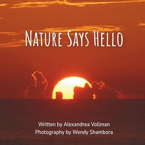 Nature Says Hello